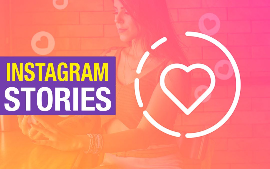 Como Usar Las Historias de Instagram en tu Negocio